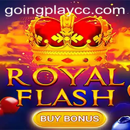 Discover the Exciting World of RoyalFlashBuyBonus and Goingplay